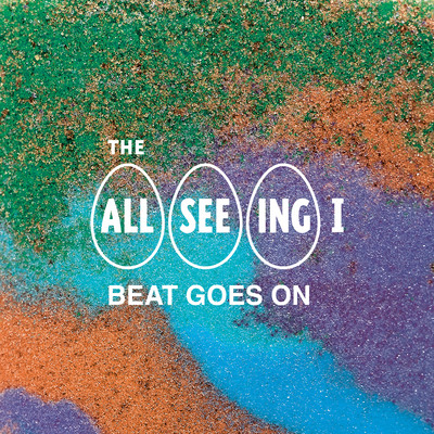 Beat Goes On/The All Seeing I