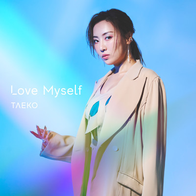 シングル/Love Myself/TAEKO