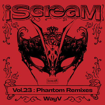 iScreaM Vol.23 : Phantom Remixes/WayV