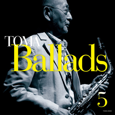 アルバム/TOMA Ballads 5/苫米地義久