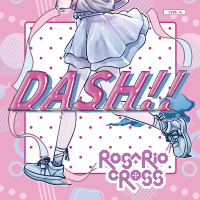 アルバム/DASH！！/ROSARIO+CROSS