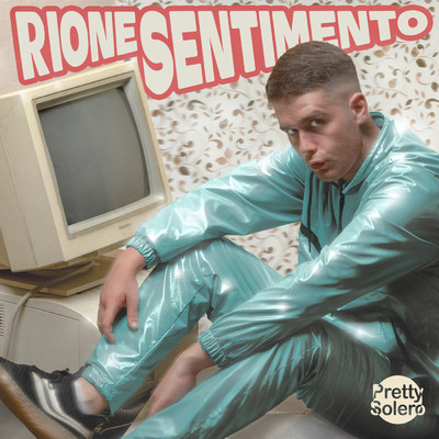 Rione Sentimento (Explicit)/Pretty Solero
