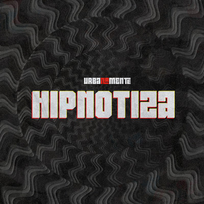 Hipnotiza (featuring Portugal No Beat)/Urbanamente／Pk／Caio Passos