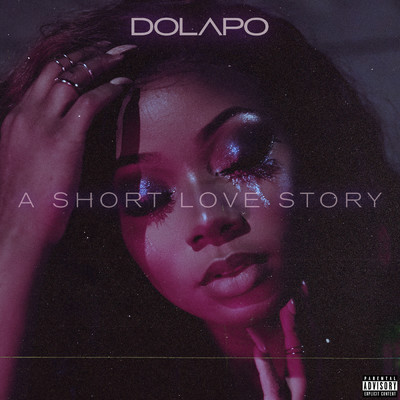 A Short Love Story (Explicit)/Dolapo