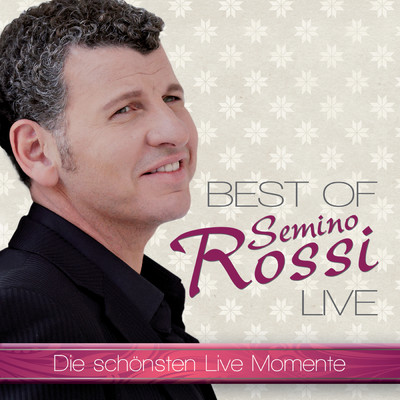 アルバム/Best Of - Live/Semino Rossi