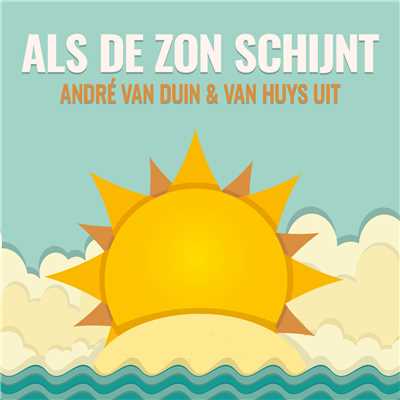 Andre Van Duin／Van Huys Uit