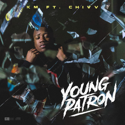 Young Patron (featuring Chivv)/KM