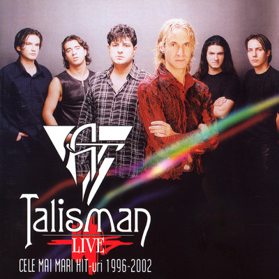 Live (Cele mai mari Hit-uri 1996-2002) (Live)/Talisman