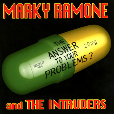 アルバム/The Answer To Your Problems？/Marky Ramone & The Intruders