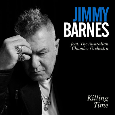 Killing Time (featuring Australian Chamber Orchestra)/ジミー・バーンズ
