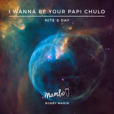 シングル/I Wanna Be Your Papi Chulo/Nite & Day