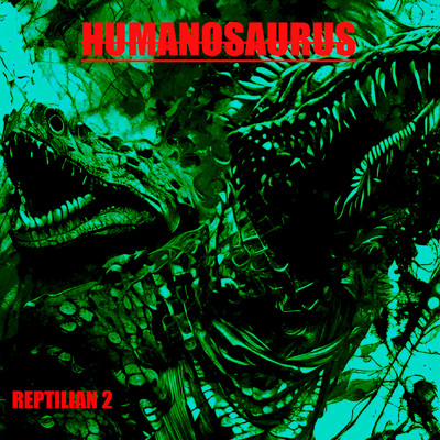 Reptilian 2/Humanosaurus