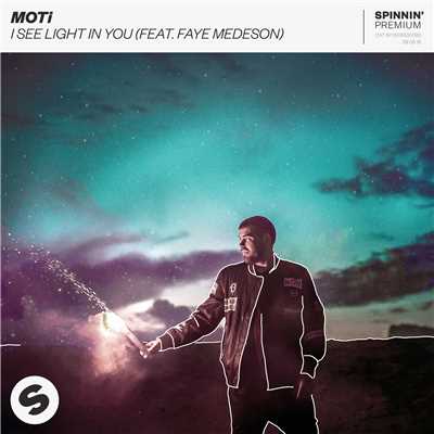 I See Light In You (feat. Faye Medeson) [Extended Mix]/MOTi