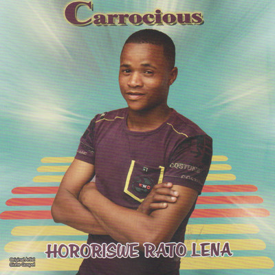 Hororiswe Rato Lena/Carrocious