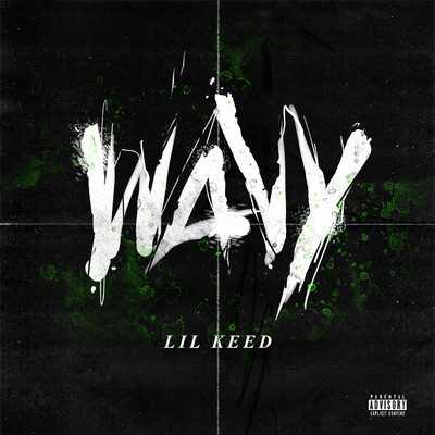 Wavy/Lil Keed