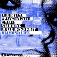 Diamond Life [Danism Remix]/Louie Vega & Jay 'Sinister' Sealee starring Julie McKnight
