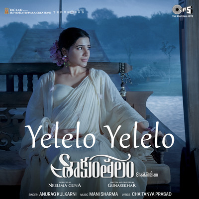 Yelelo Yelelo (From ”Shaakuntalam”) [Telugu]/Mani Sharma