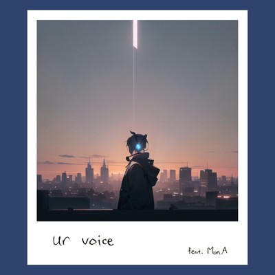 ur voice/SnapSound feat. MonA