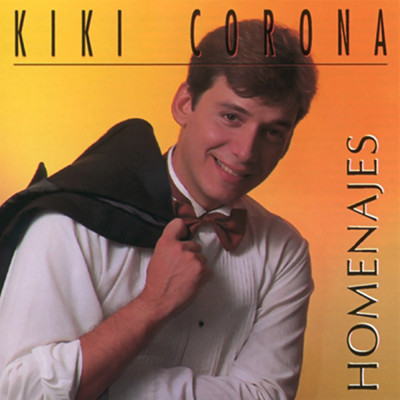 アルバム/Homenajes (Remasterizado)/Kiki Corona