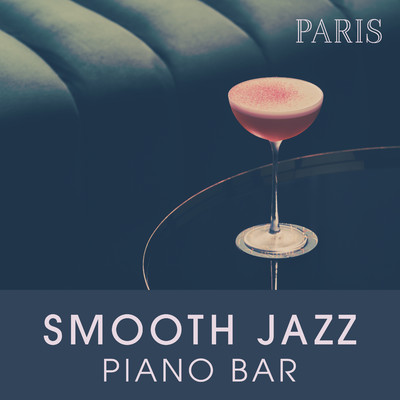 Smooth Like French Lovers/Smooth Lounge Piano