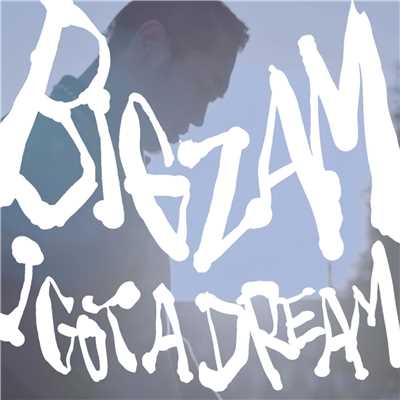 シングル/I Got a Dream/BIGZAM