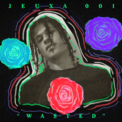 Wasted/Jua