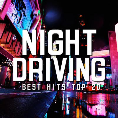 NIGHT DRIVING -BEST HITS TOP 20-/PLUSMUSIC