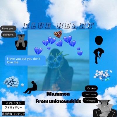 BLUE HEART (feat. Mammon)/unknown kids