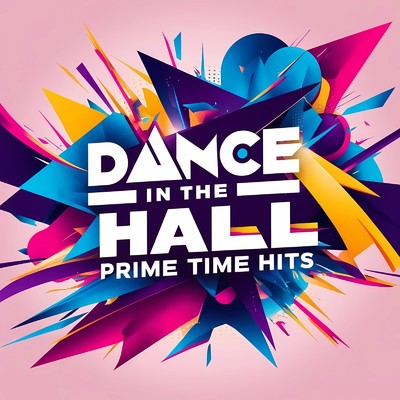 アルバム/DANCE IN THE HALL -PRIME TIME HITS- (DJ MIX)/DJ WaveWizard