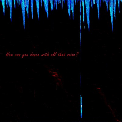 シングル/How can you dance with all that noise？/ナリタ マサヒロ