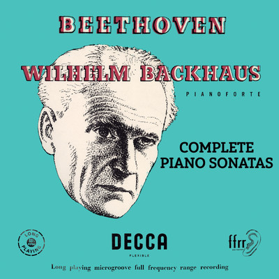 Beethoven: Complete Piano Sonatas (Mono Version)/ヴィルヘルム・バックハウス