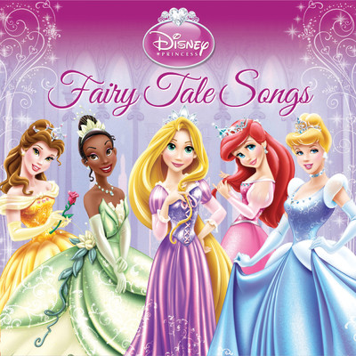 Disney Princess: Fairy Tale Songs/Various Artists