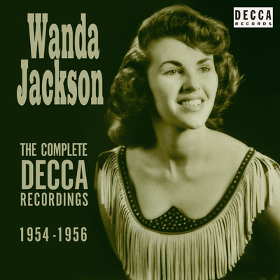 The Complete Decca Recordings 1954-1956/ワンダ・ジャクソン