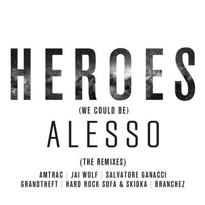 シングル/Heroes (we could be) (featuring Tove Lo／Hard Rock Sofa & Skidka Remix)/アレッソ