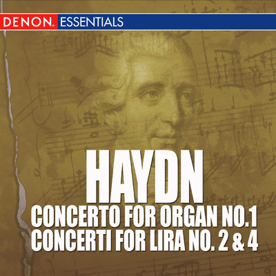 Haydn - Concerto for Organ No. 1 - Concerti for Lira No. 2 & 4/ヨーゼフ・ハイドン／Stuttgart Soloists