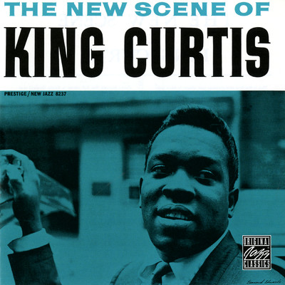 アルバム/The New Scene Of King Curtis/KING CURTIS