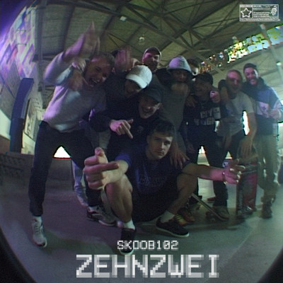 ZEHN ZWEI (Explicit)/Skoob102／102 Boyz