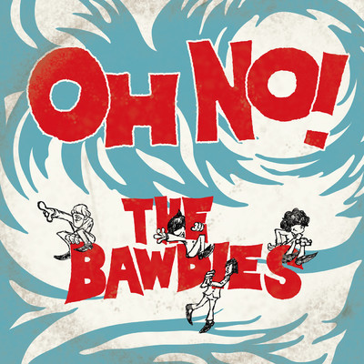 OH NO！/THE BAWDIES