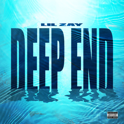 シングル/Deep End/Lil Zay