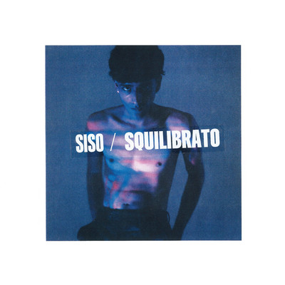 アルバム/SQUILIBRATO/Siso