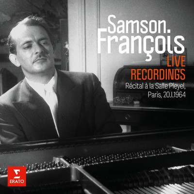 アルバム/Recital a la Salle Pleyel (Live, 20.I.1964)/Samson Francois