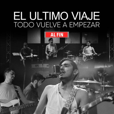 シングル/Al Fin (Todo Vuelve a Empezar En Vivo)/El Ultimo Viaje