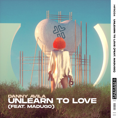 シングル/Unlearn To Love (feat. madugo) [Extended Mix]/Danny Avila
