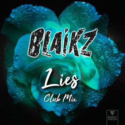 シングル/Lies (Club Mix)/Blaikz