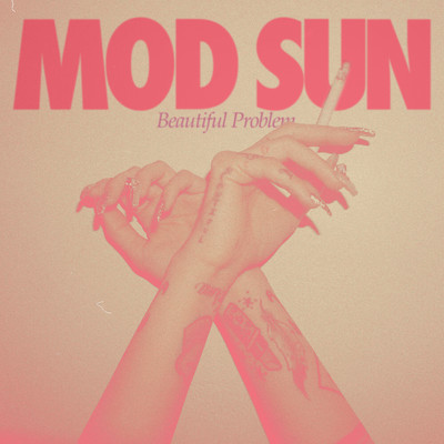 Beautiful Problem (feat. Maty Noyes & gnash)/MOD SUN
