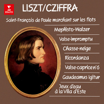 Liszt: Mephisto-Walzer, Chasse-neige, Ricordanza, Gaudeamus igitur, Jeux d'eau a la Villa d'Este.../Georges Cziffra