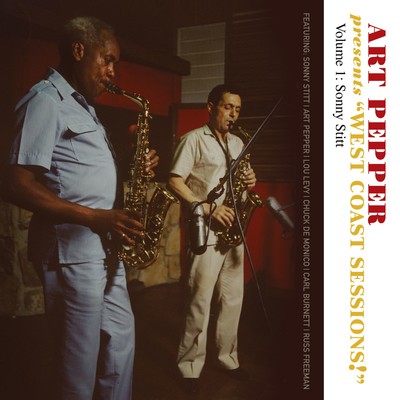 Art Pepper Presents ”West Coast Sessions！” Volume 1 (feat. Sonny Stitt)/Art Pepper