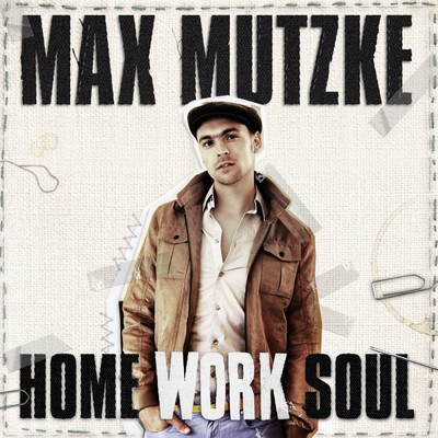 アルバム/Home Work Soul/Max Mutzke