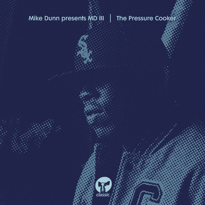 アルバム/The Pressure Cooker/Mike Dunn & MD III