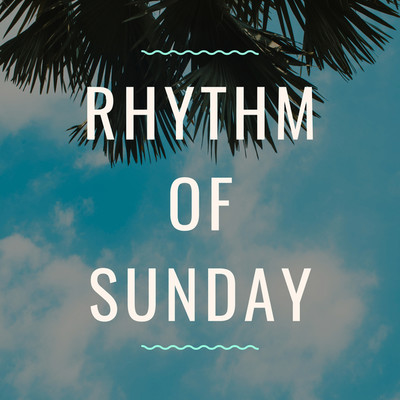 アルバム/Rhythm Of Sunday/Cafe BGM channel
